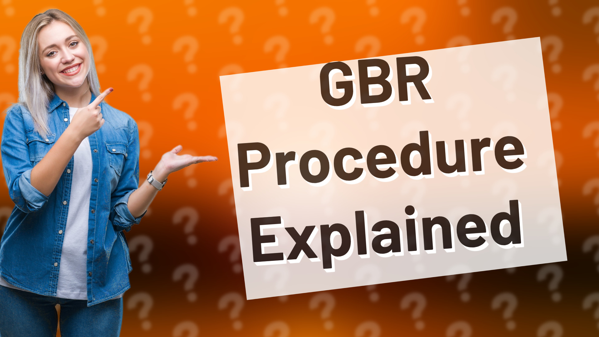 GBR Procedure Explained
