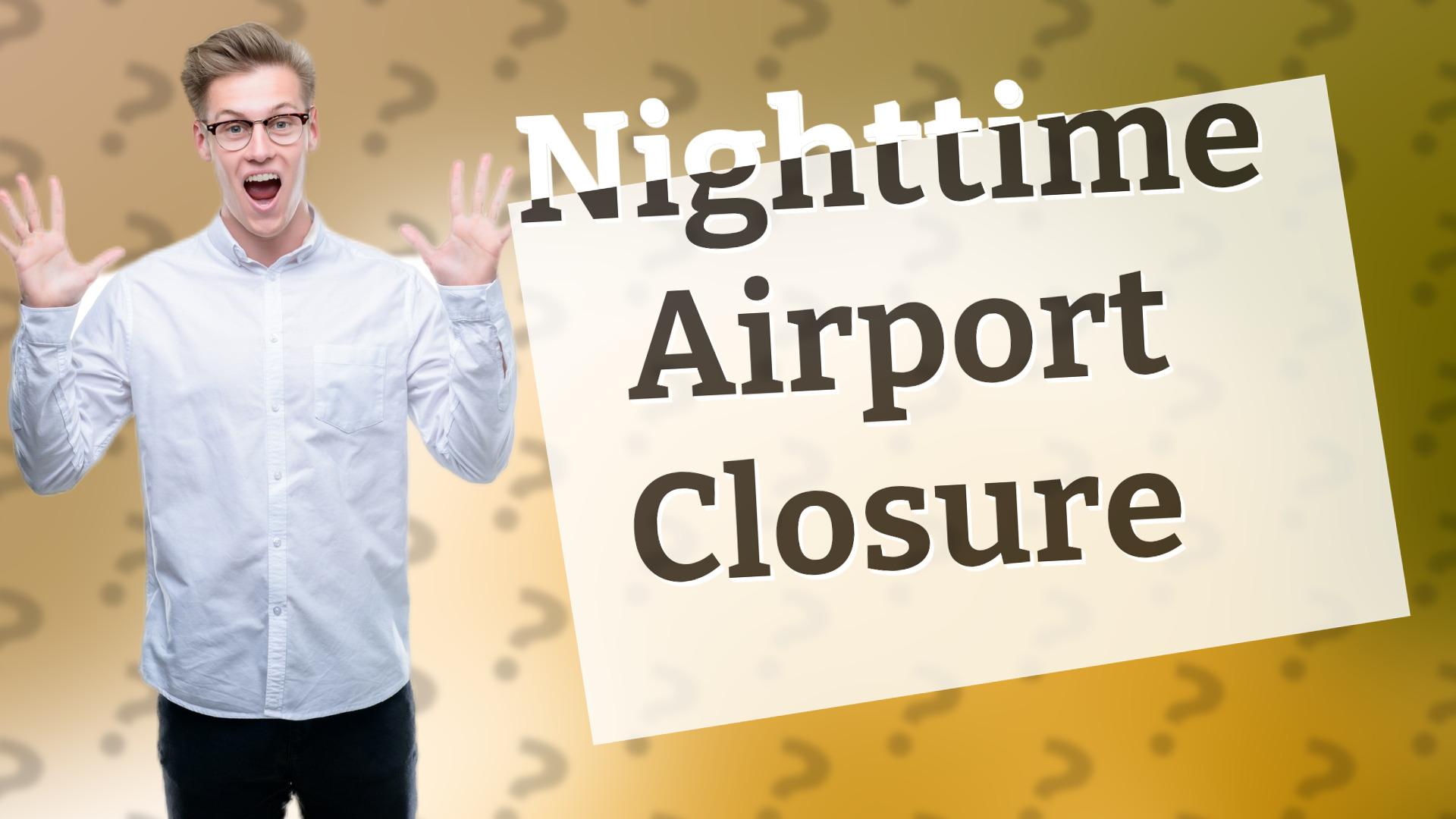 Nighttime Airport Closure