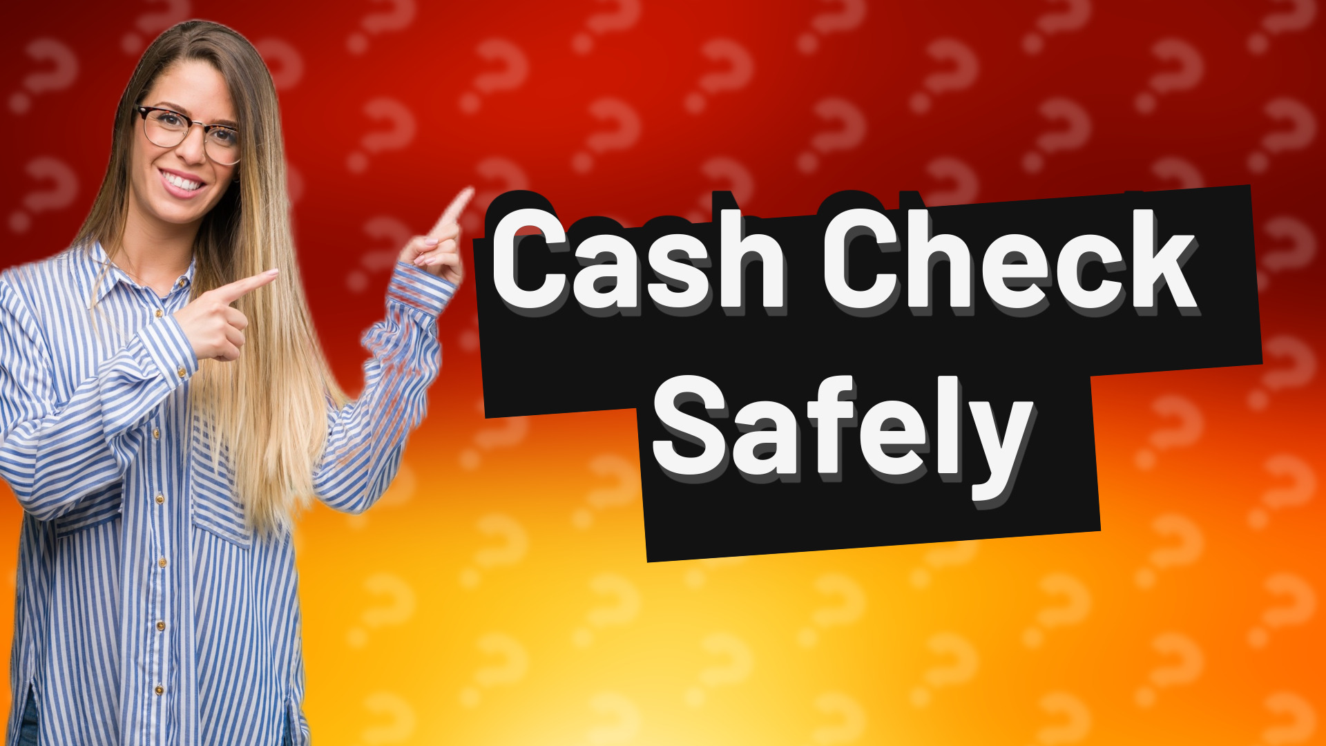 Cash Check Safely