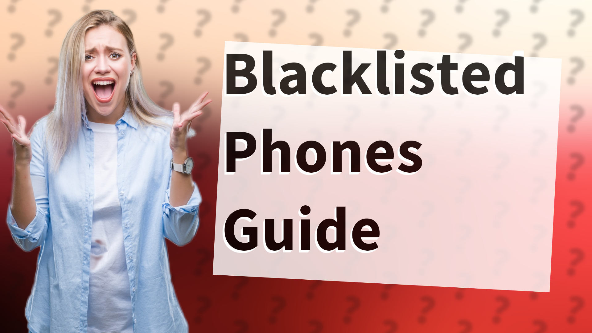 Blacklisted Phones Guide