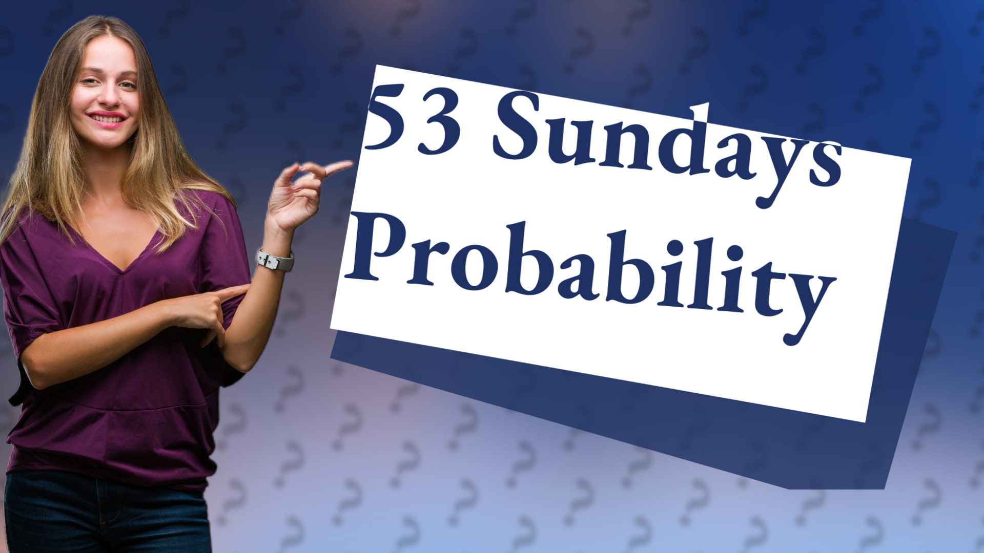 53 Sundays Probability