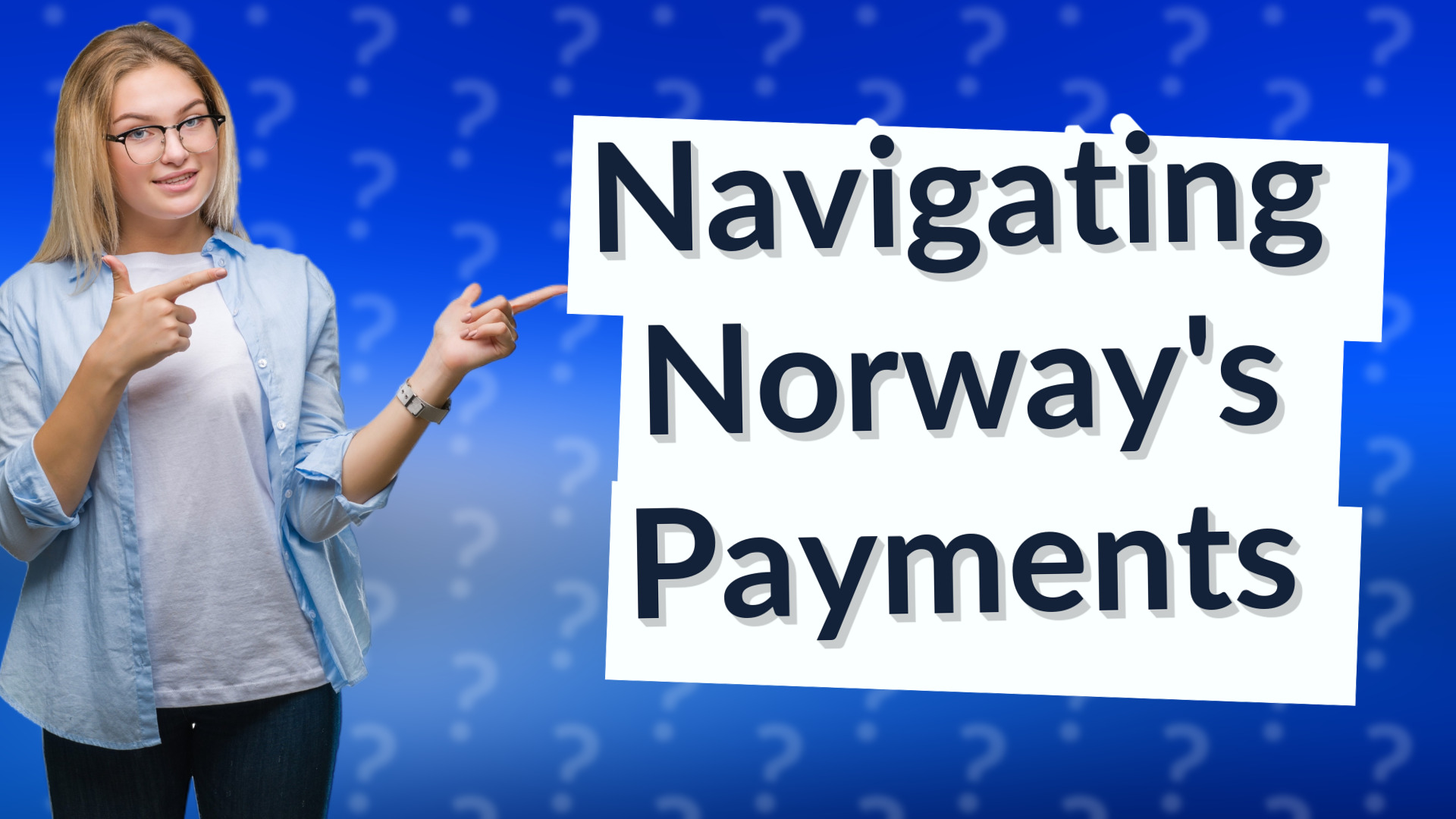 Navigating Norway's Payments