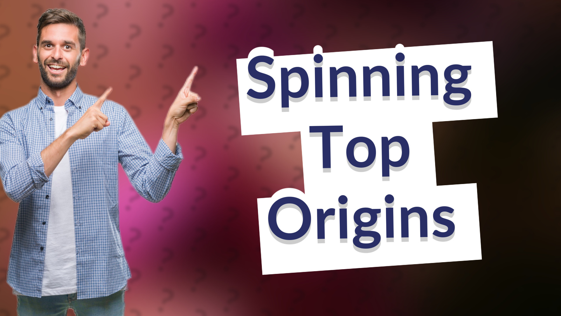 Spinning Top Origins