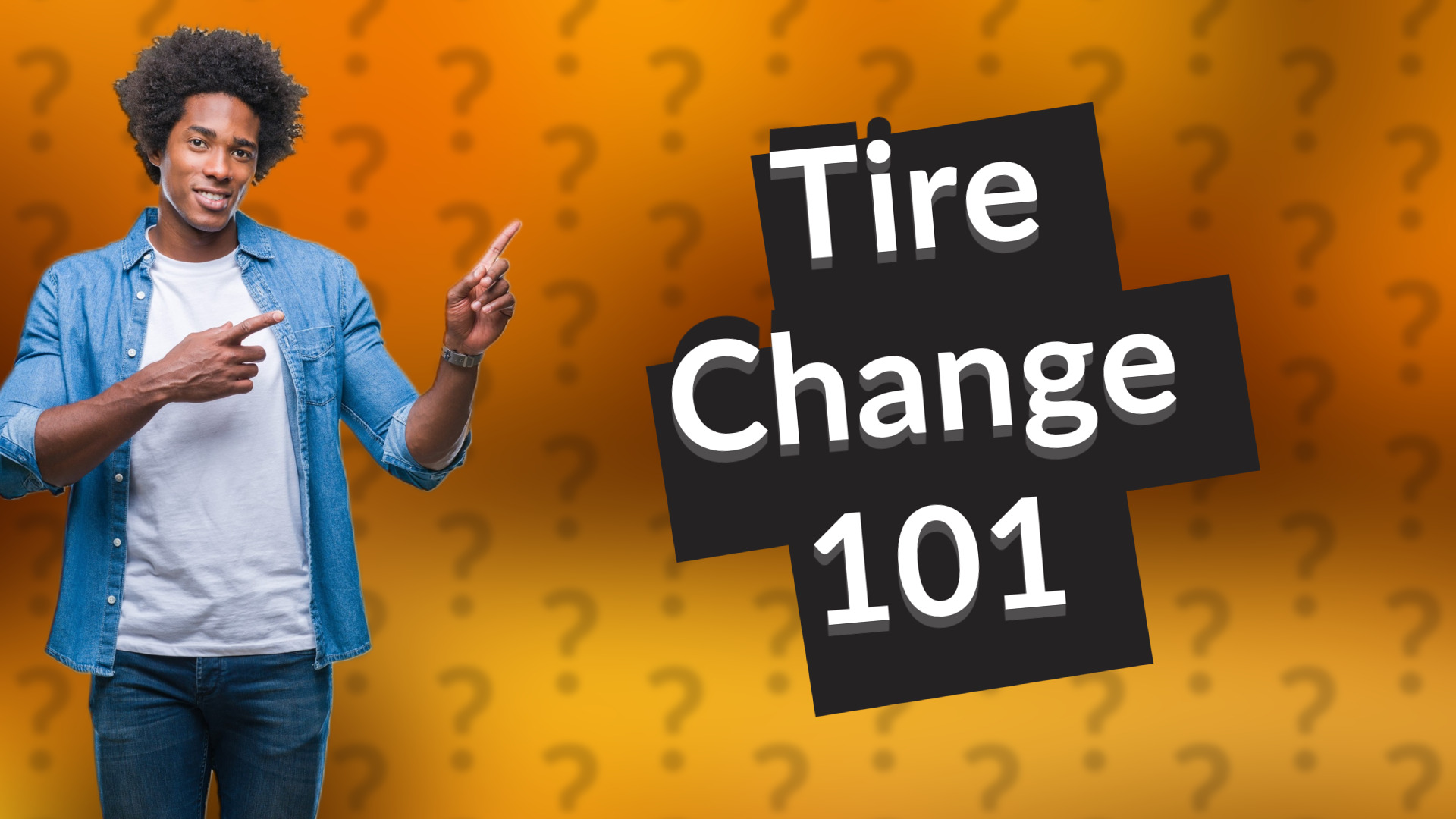 Tire Change 101