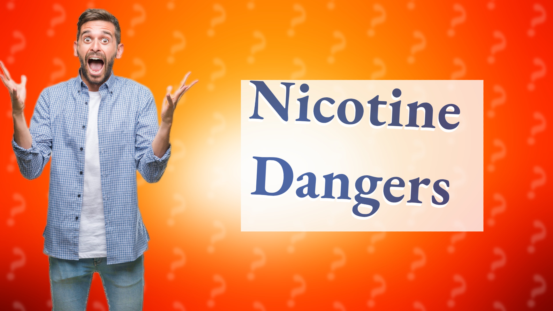 Nicotine Dangers