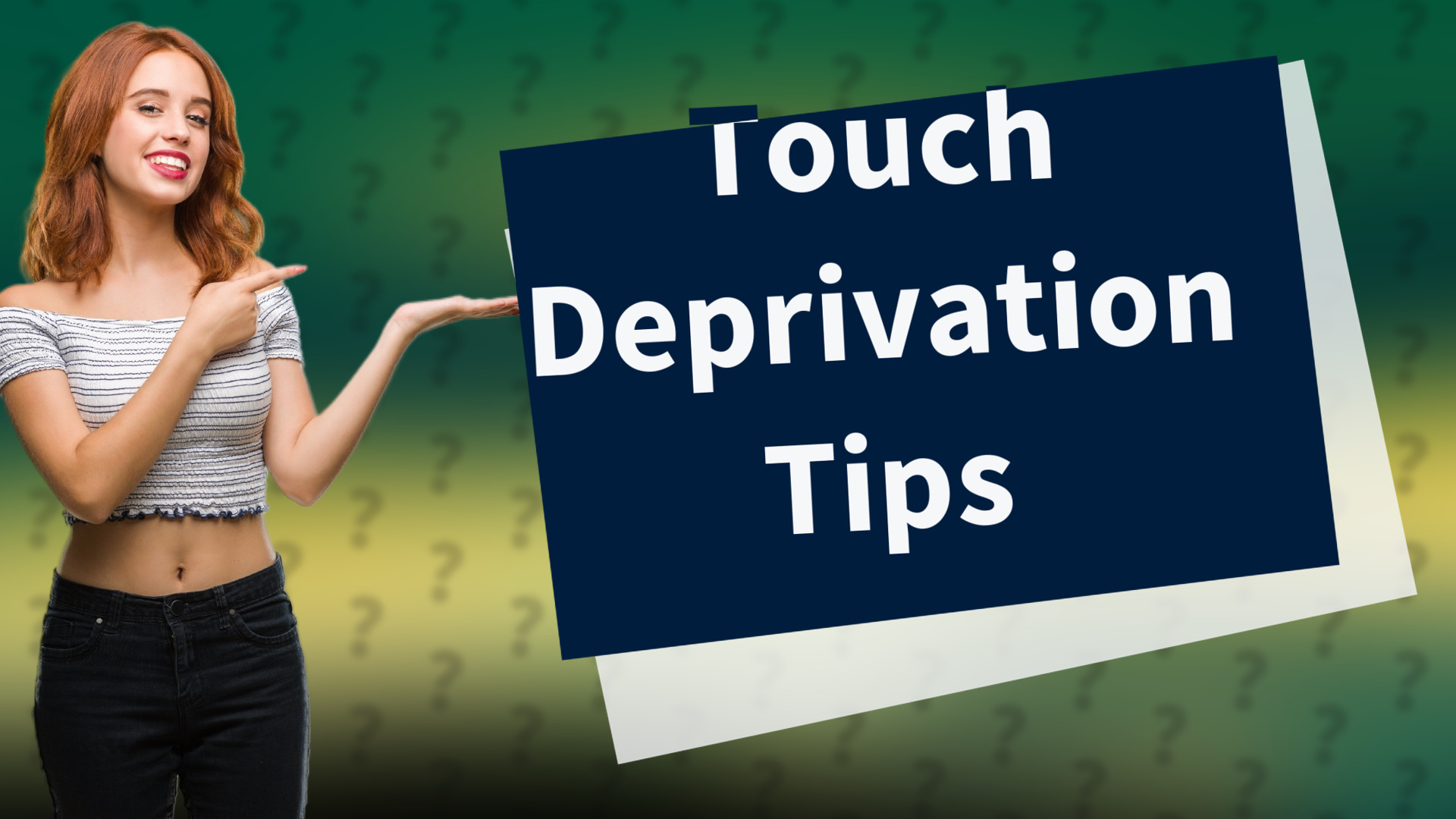 Touch Deprivation Tips