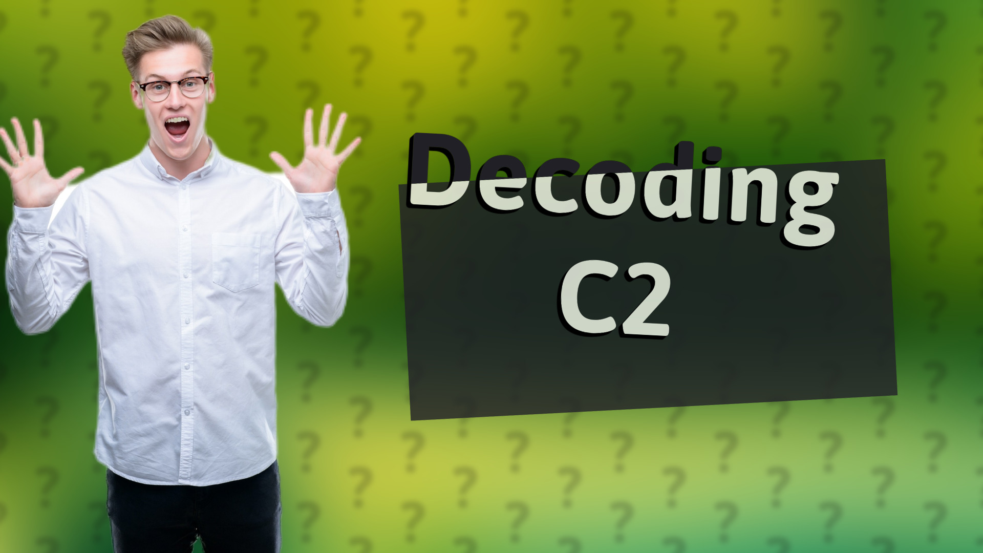 Decoding C2