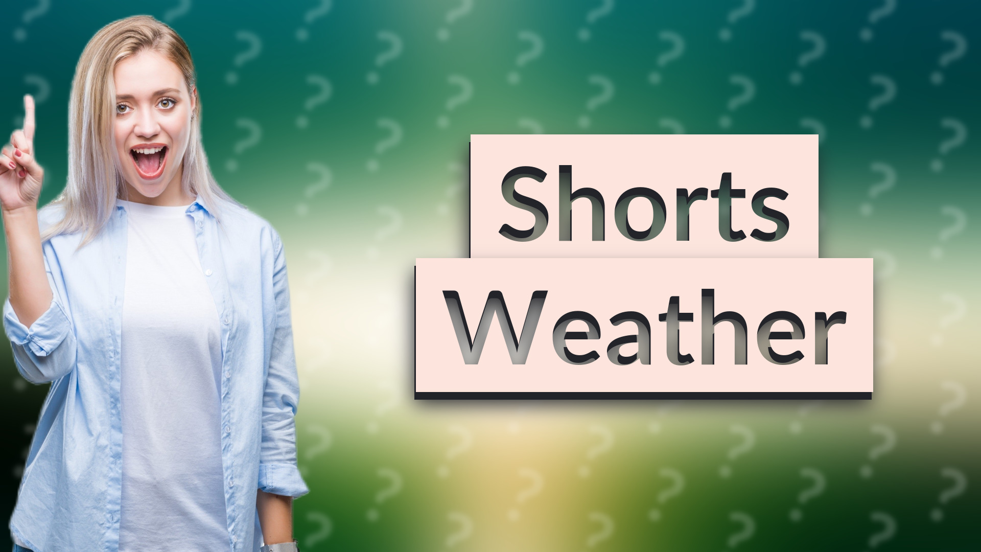 Shorts Weather