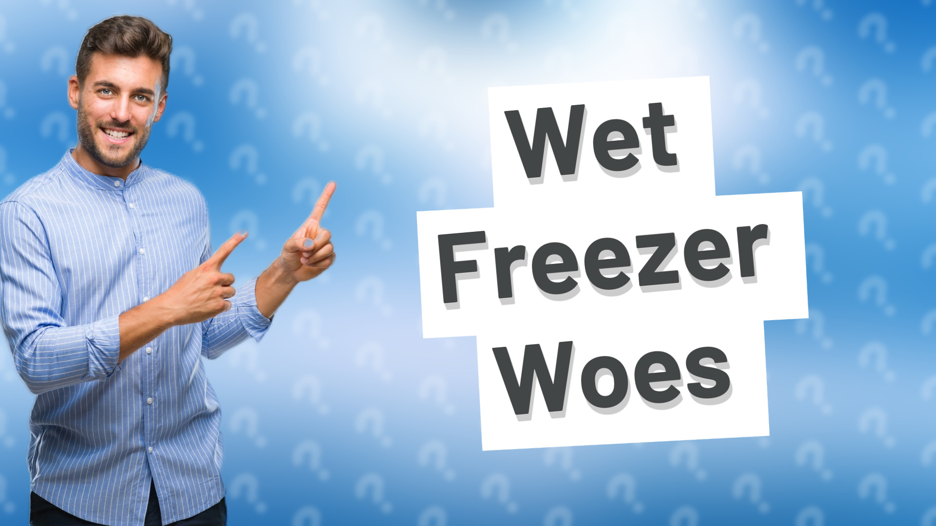 Wet Freezer Woes