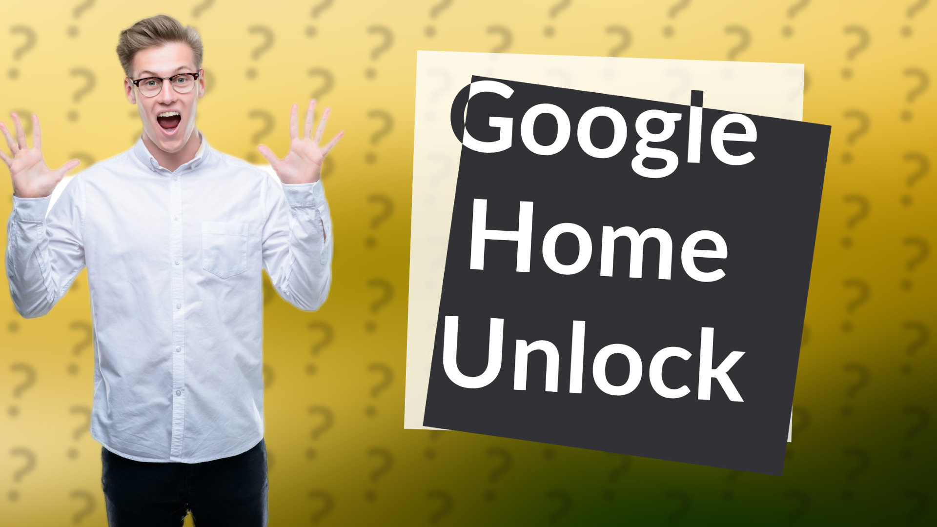 Google Home Unlock