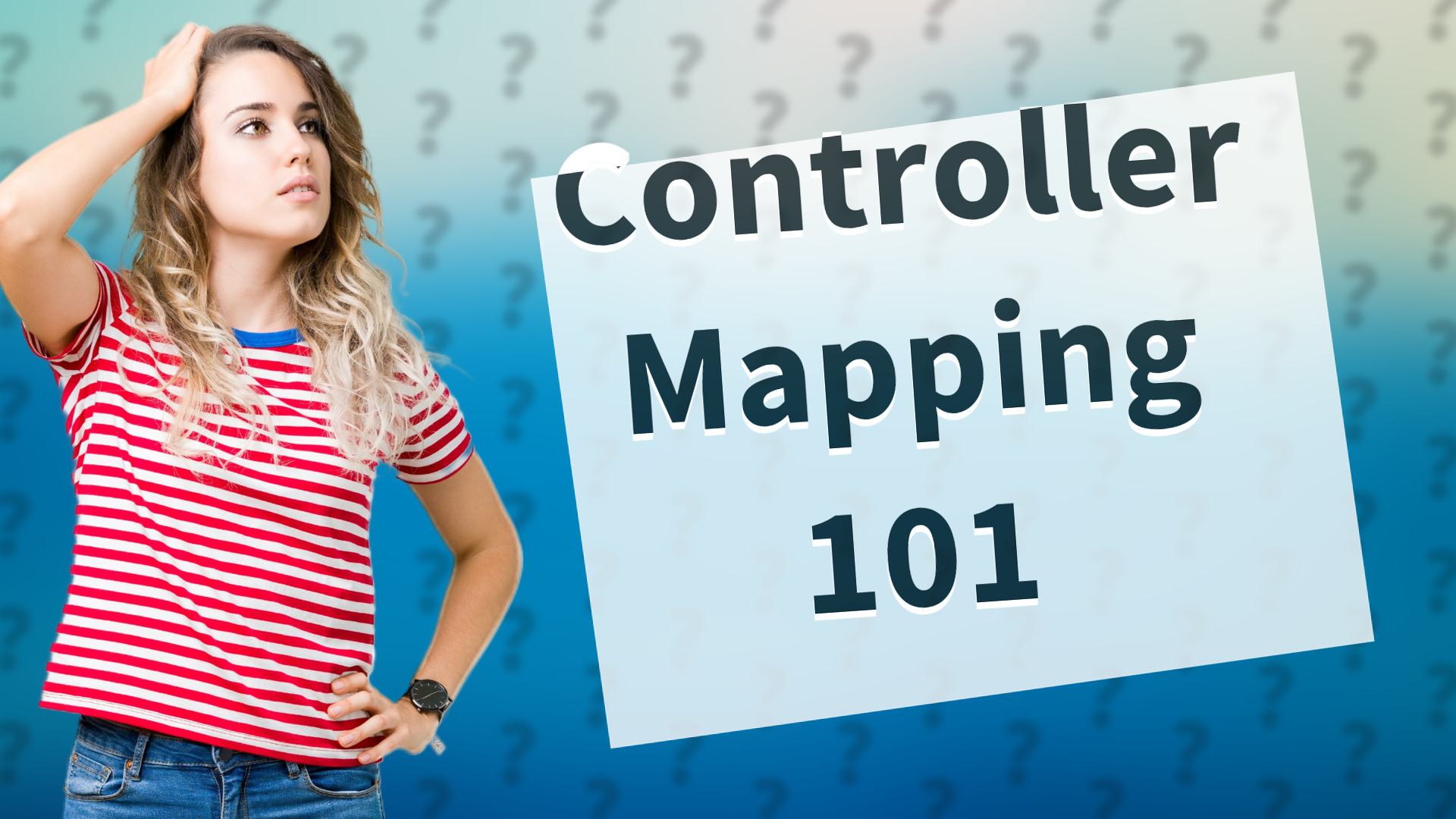 Controller Mapping 101