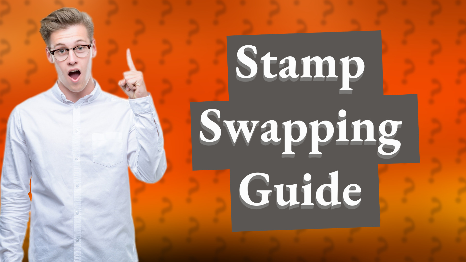 Stamp Swapping Guide