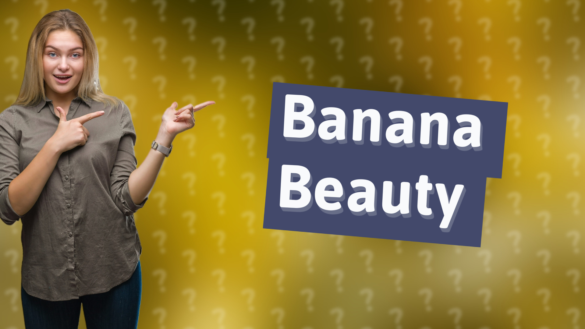 Banana Beauty