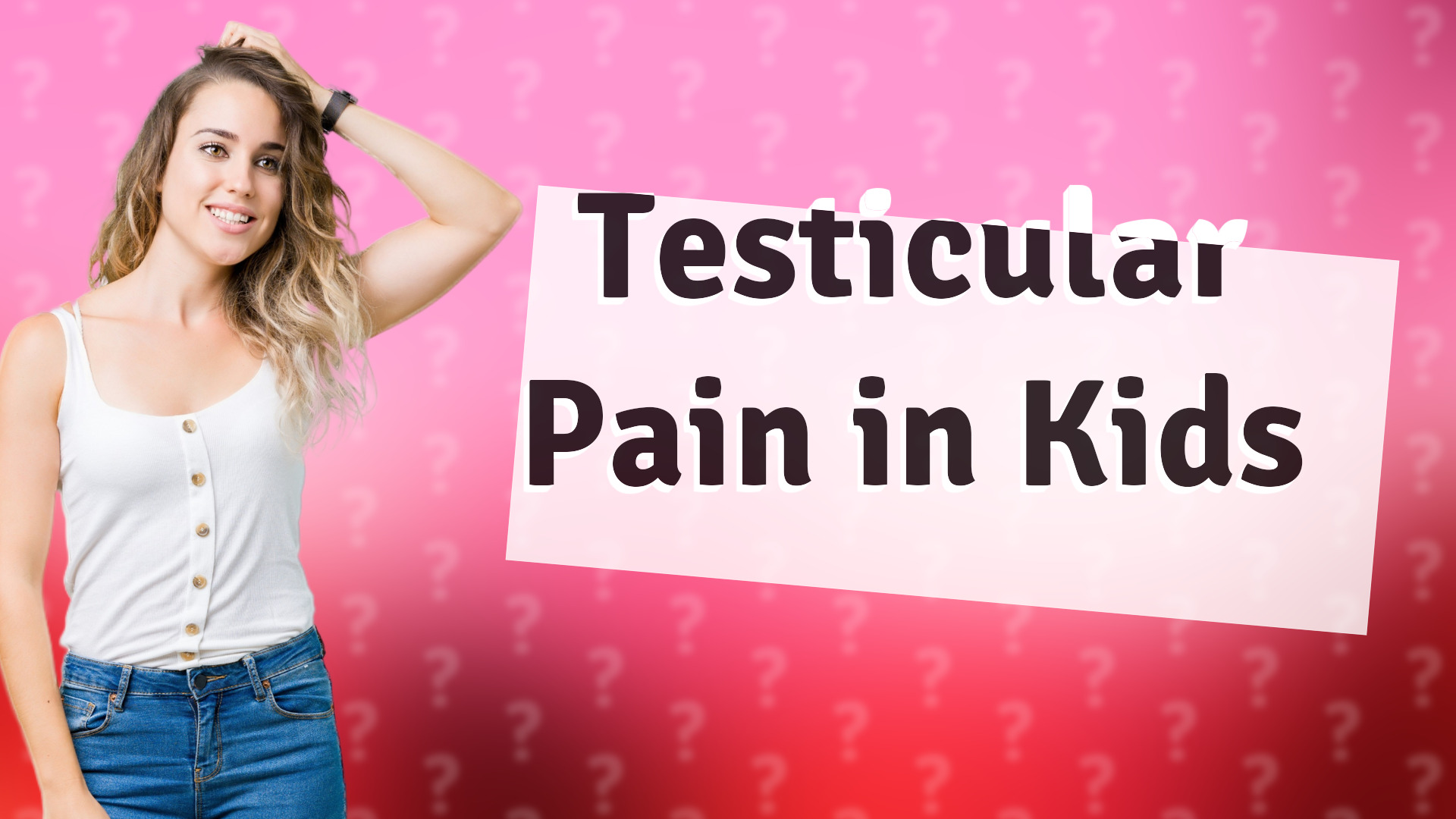 Testicular Pain in Kids