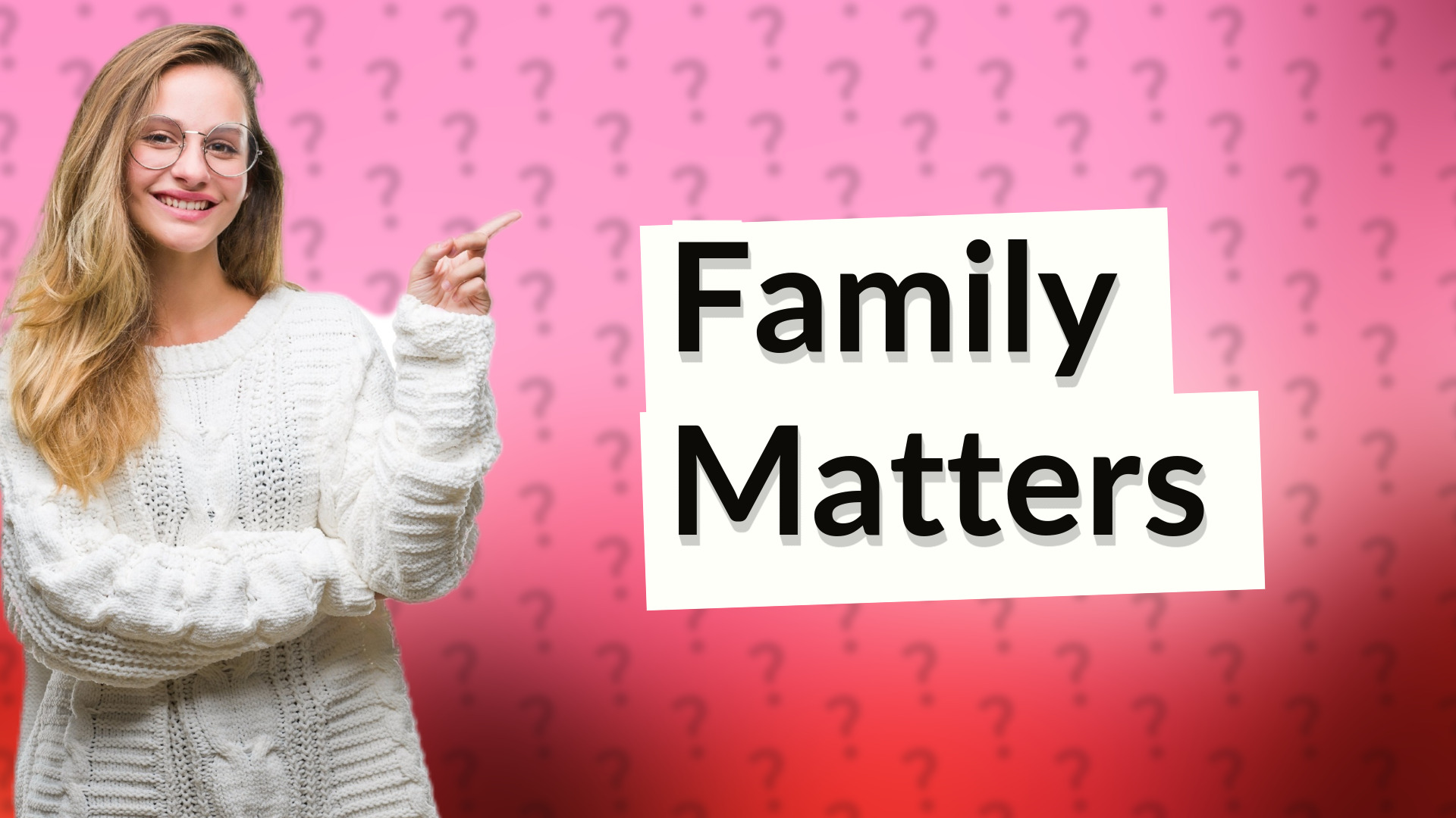 Family Matters