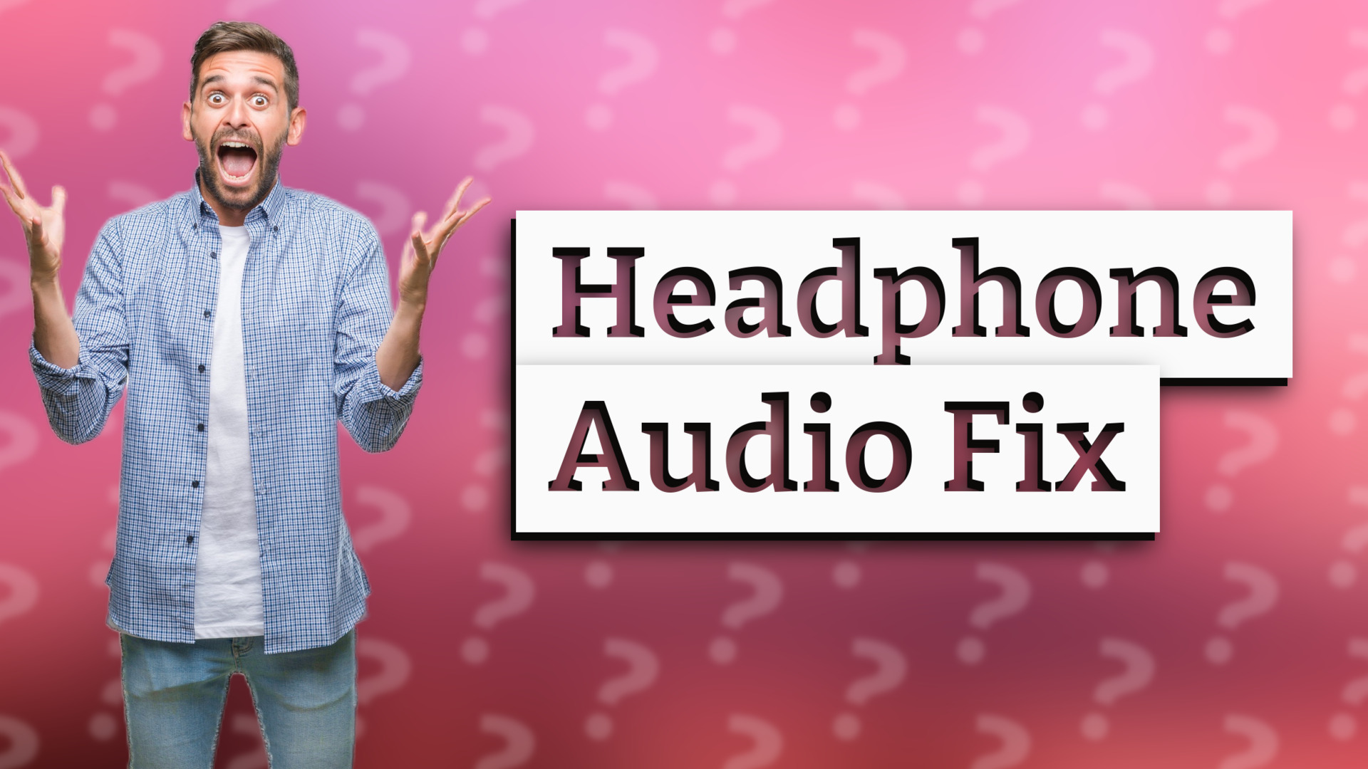 Headphone Audio Fix