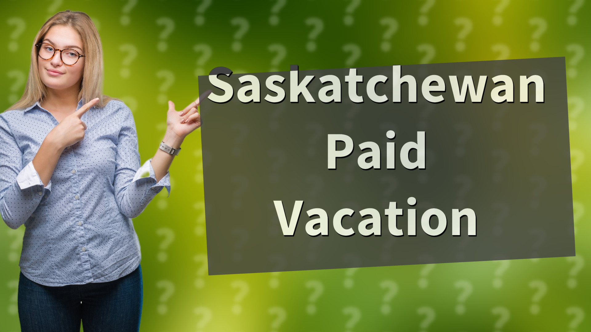 Saskatchewan Paid Vacation
