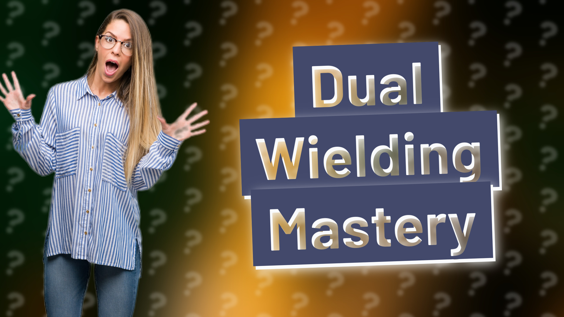 Dual Wielding Mastery