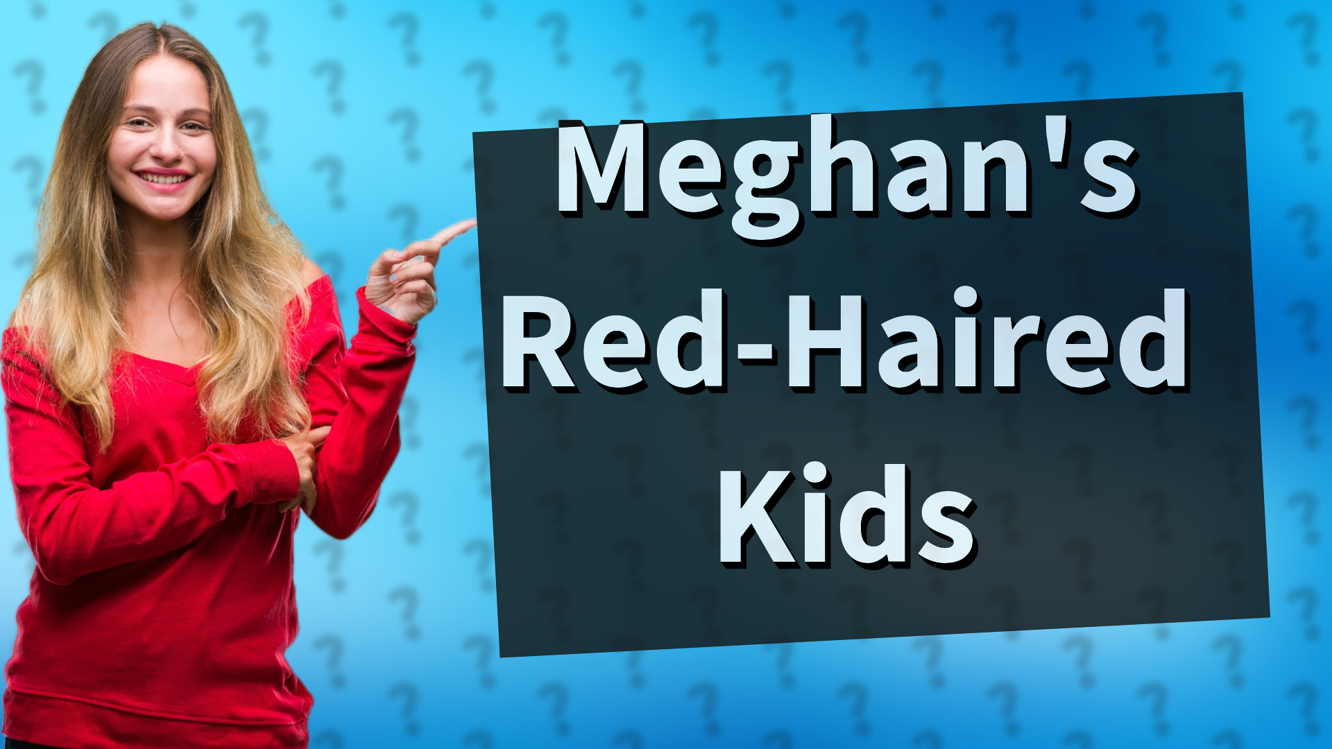 Meghan's Red-Haired Kids