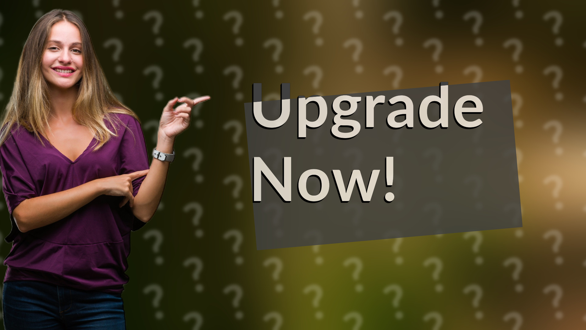 Upgrade Now!