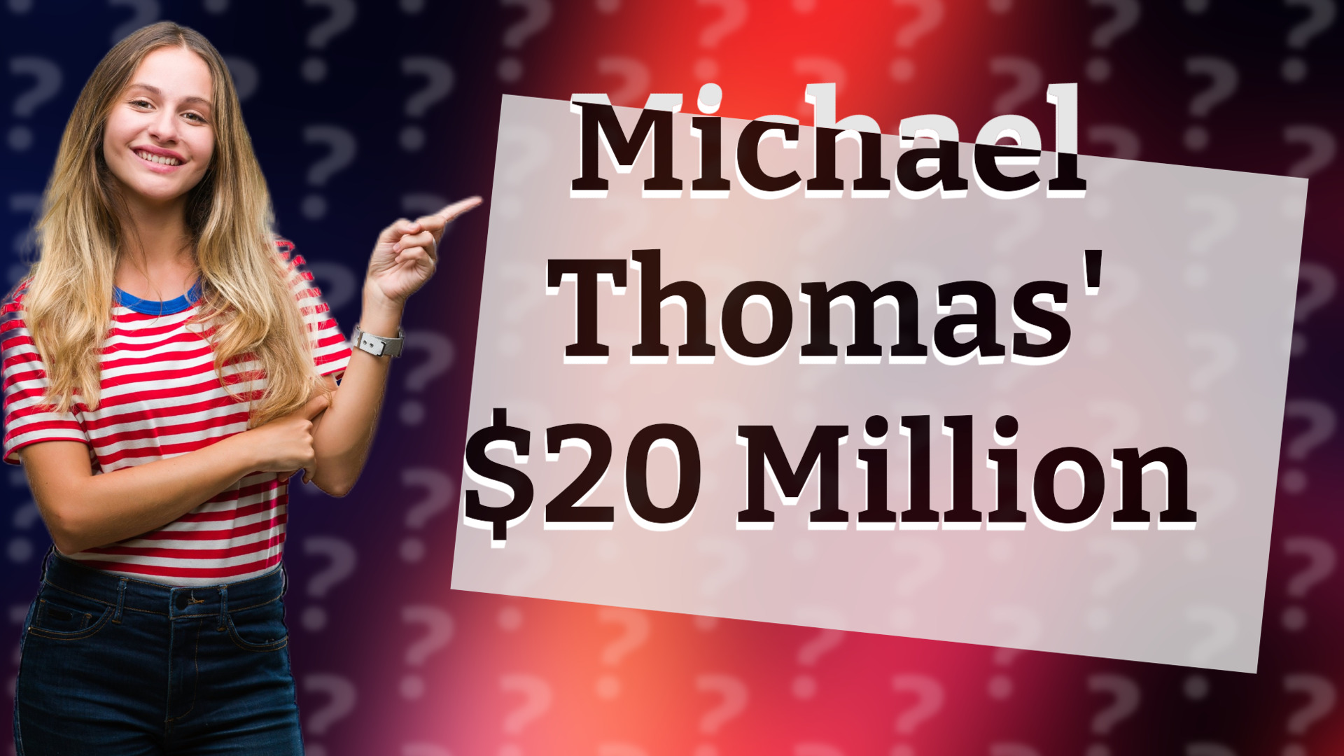 Michael Thomas' $20 Million