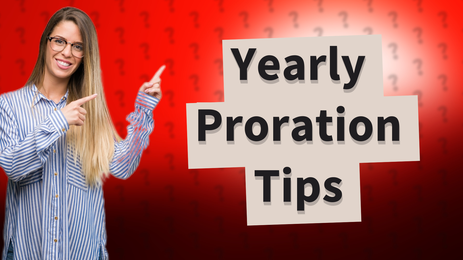 Yearly Proration Tips