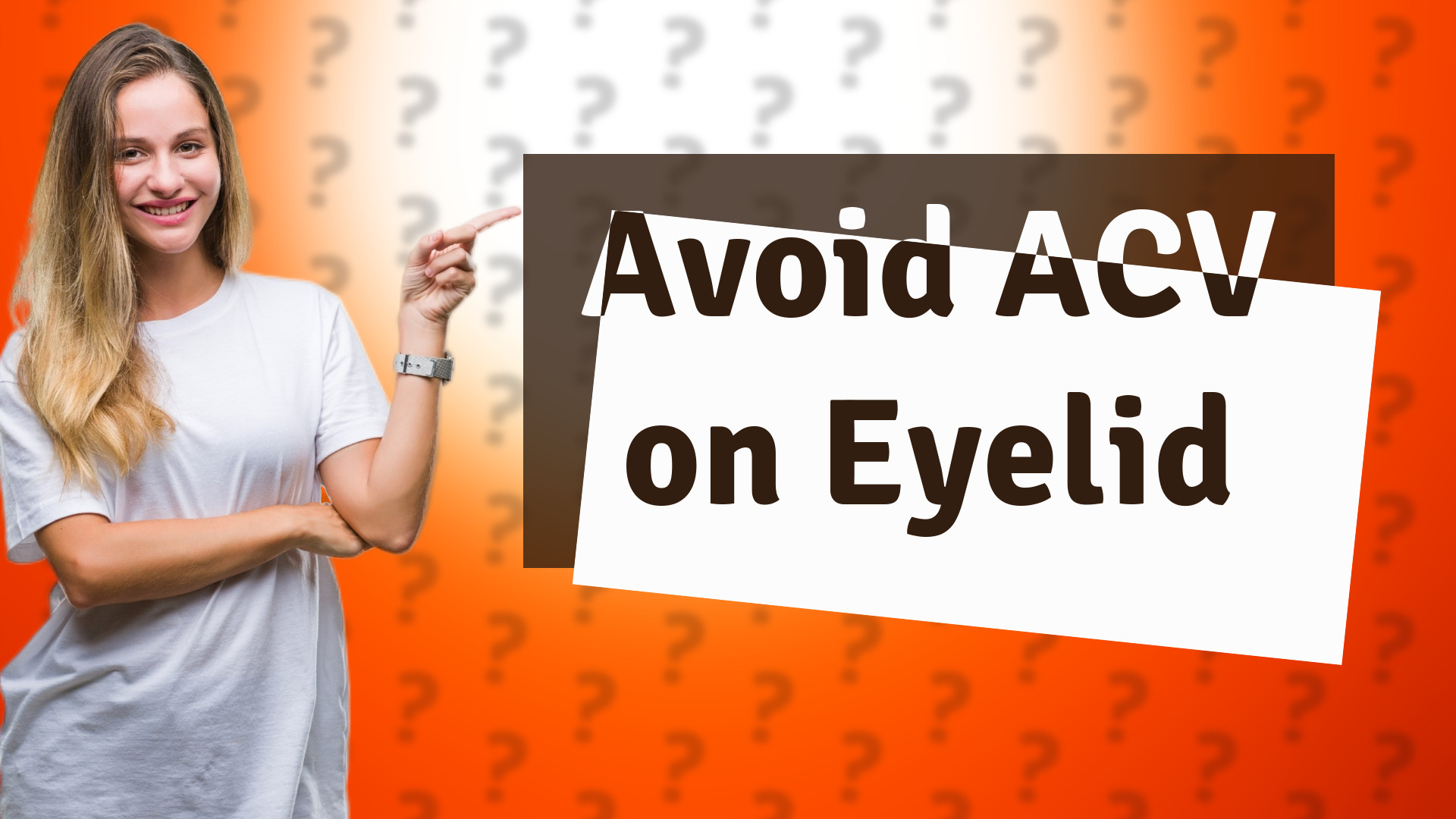 Avoid ACV on Eyelid