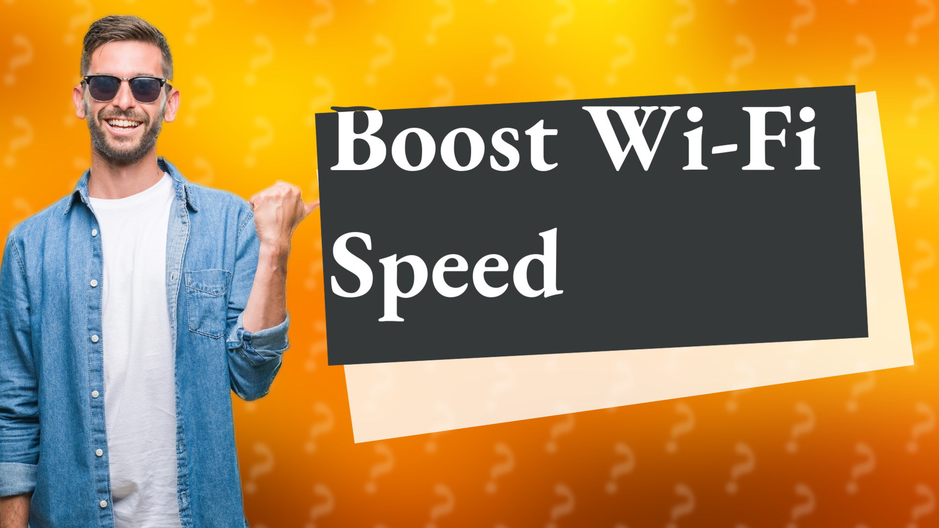 Boost Wi-Fi Speed