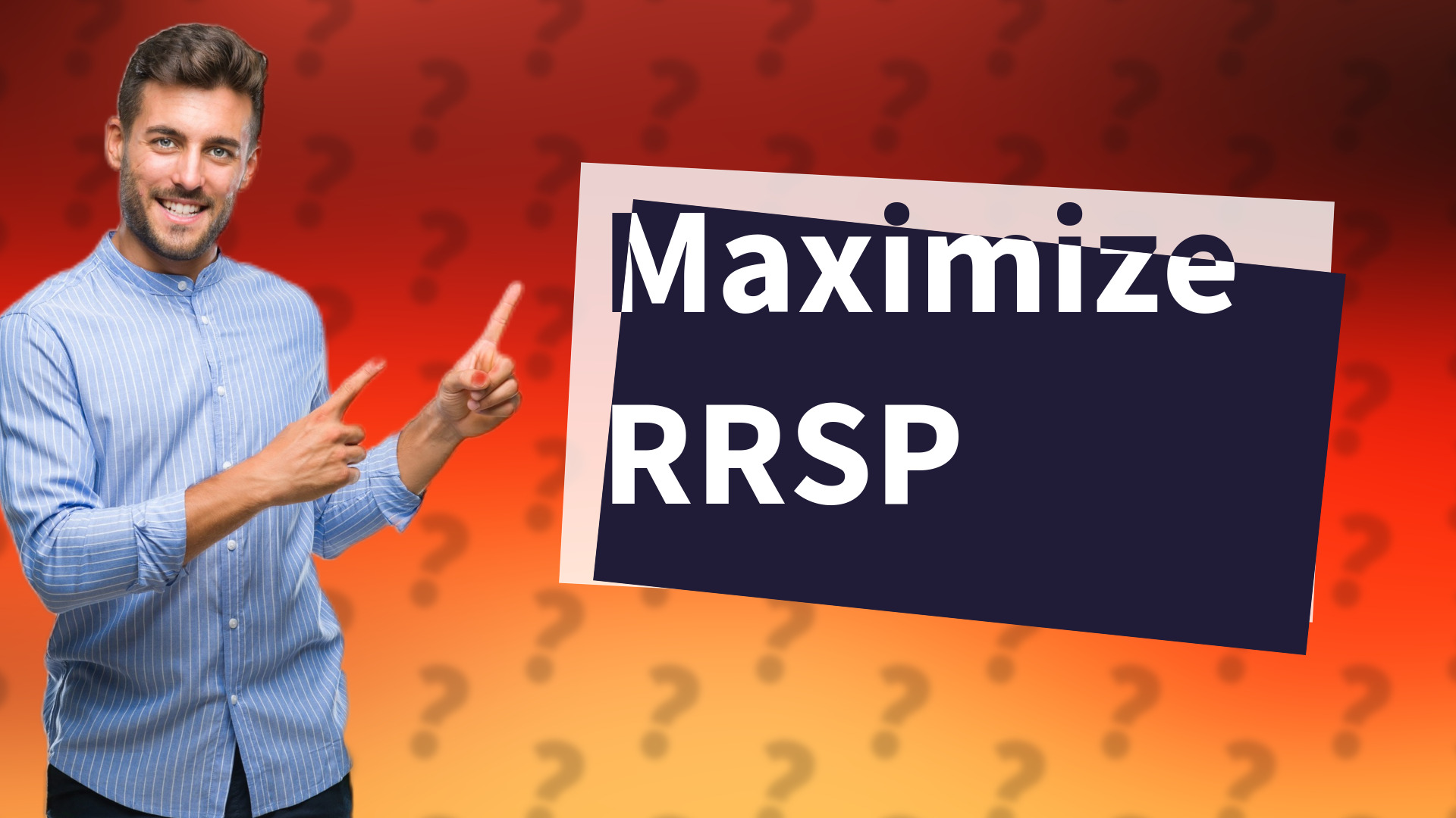 Maximize RRSP