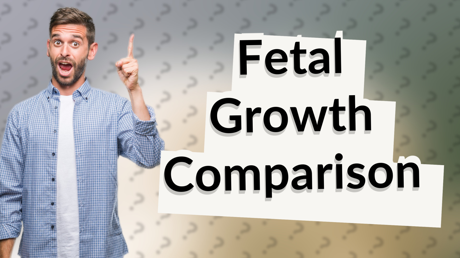 Fetal Growth Comparison