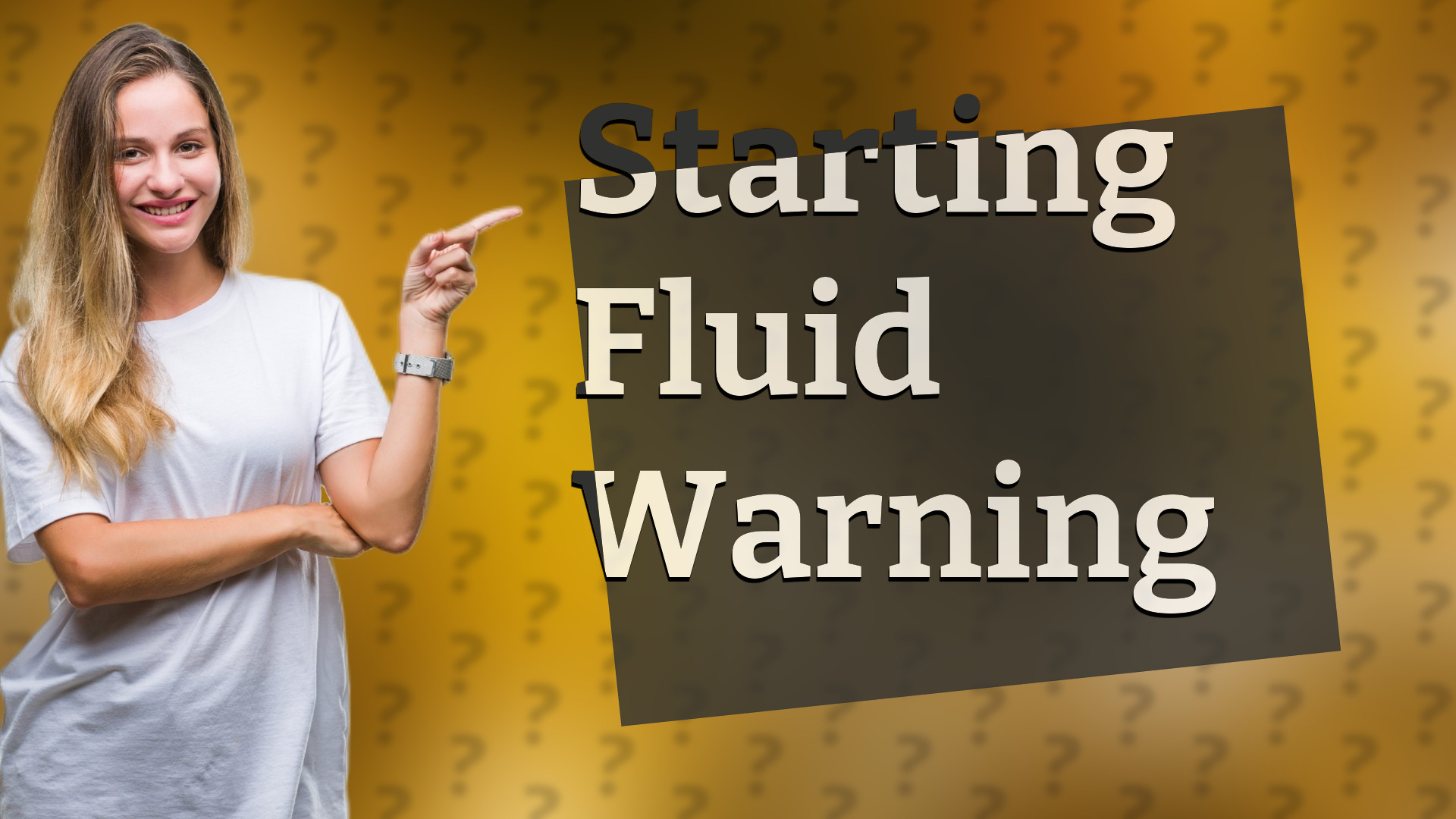 Starting Fluid Warning