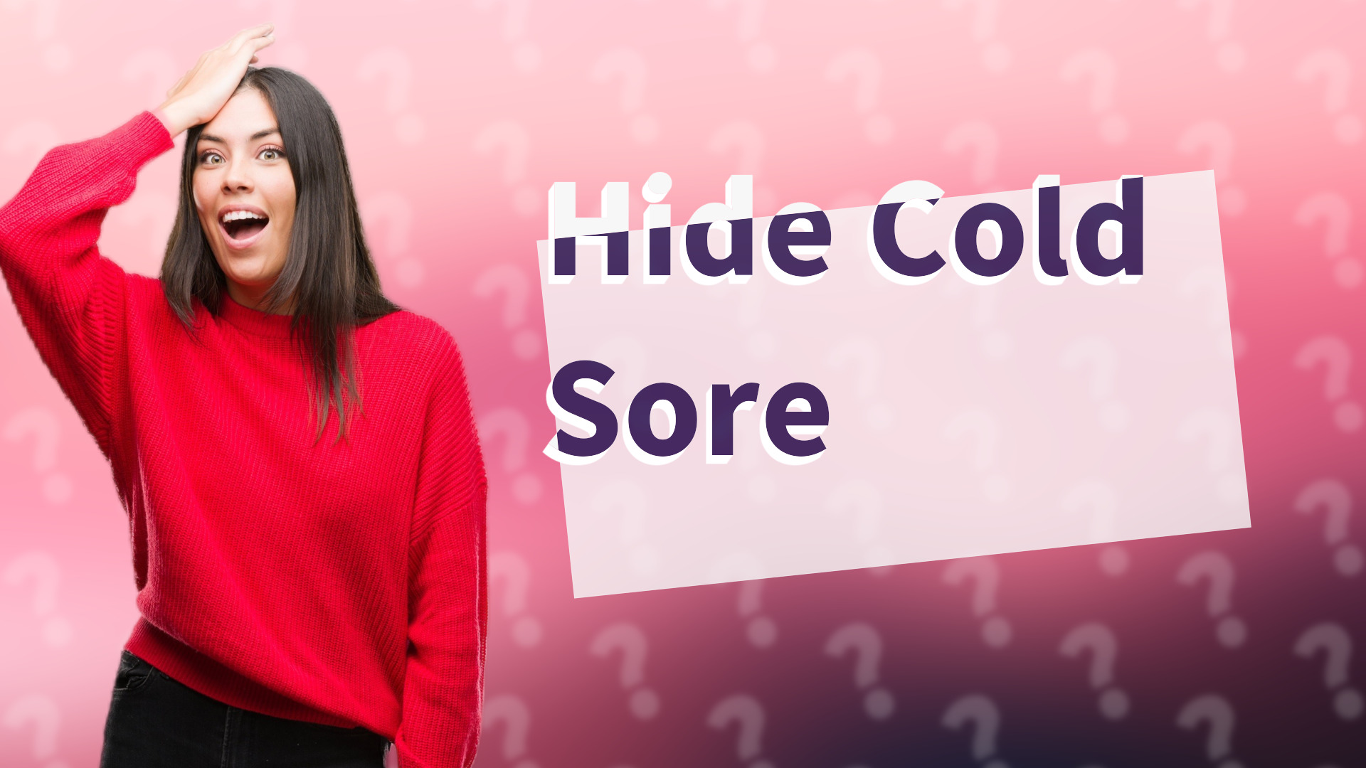 Hide Cold Sore