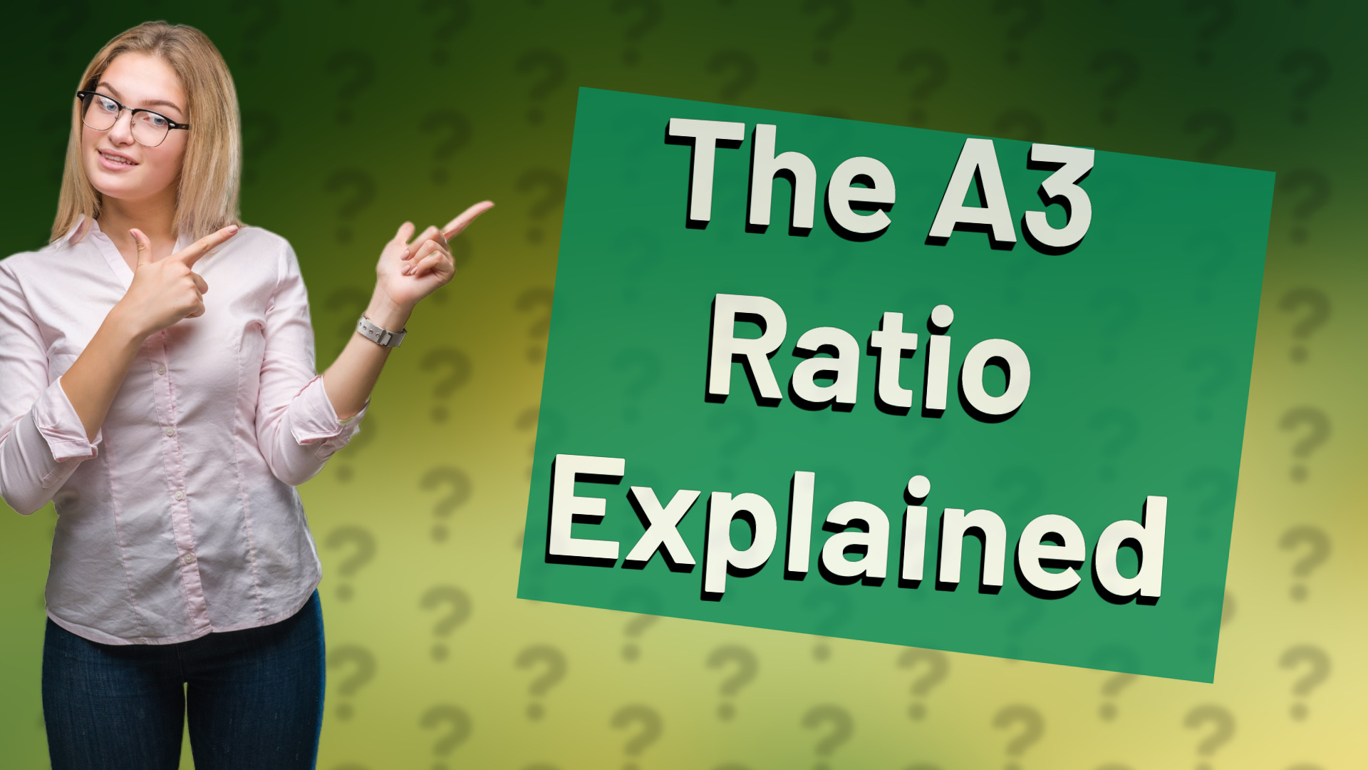 The A3 Ratio Explained