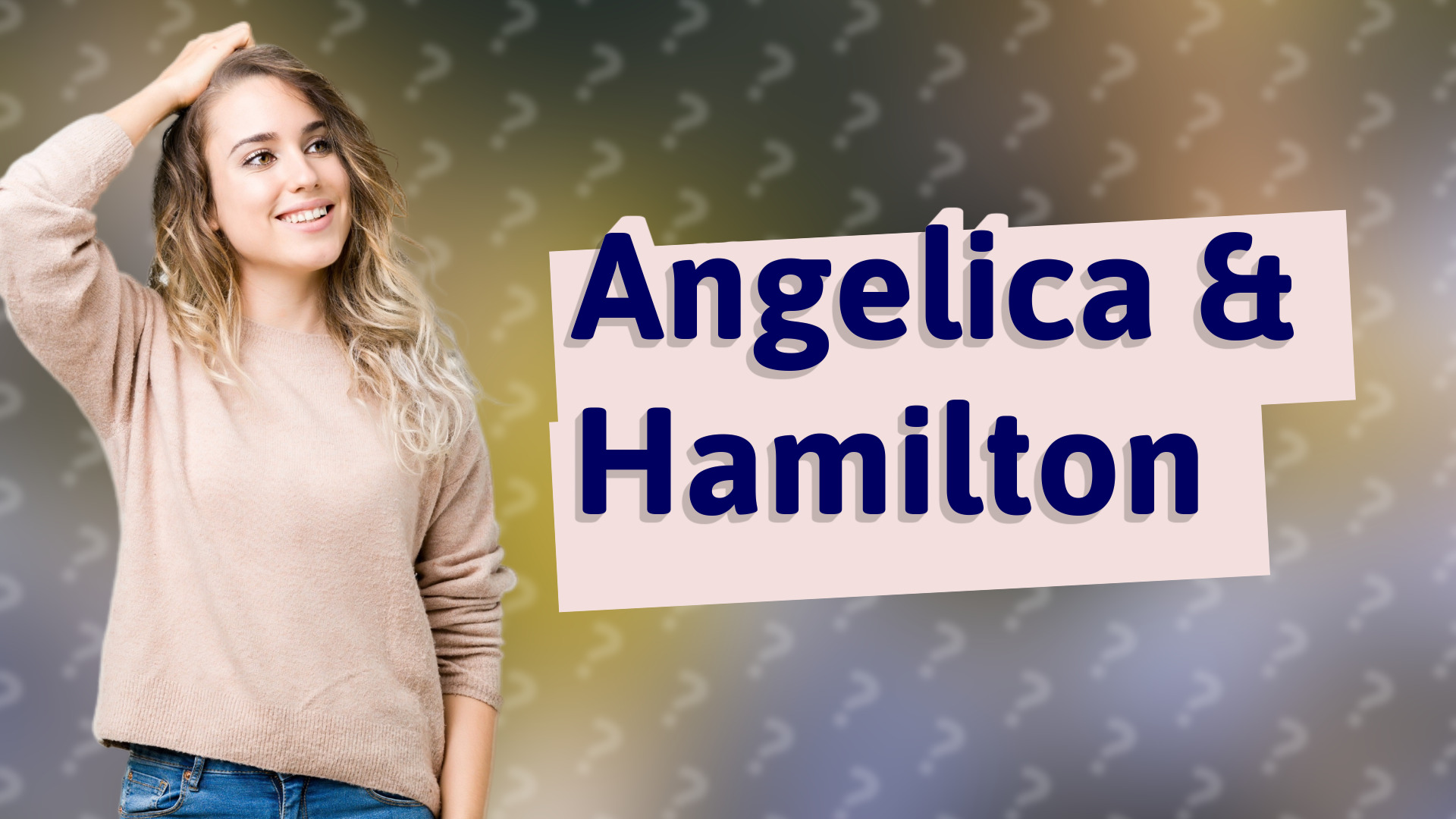 Angelica & Hamilton