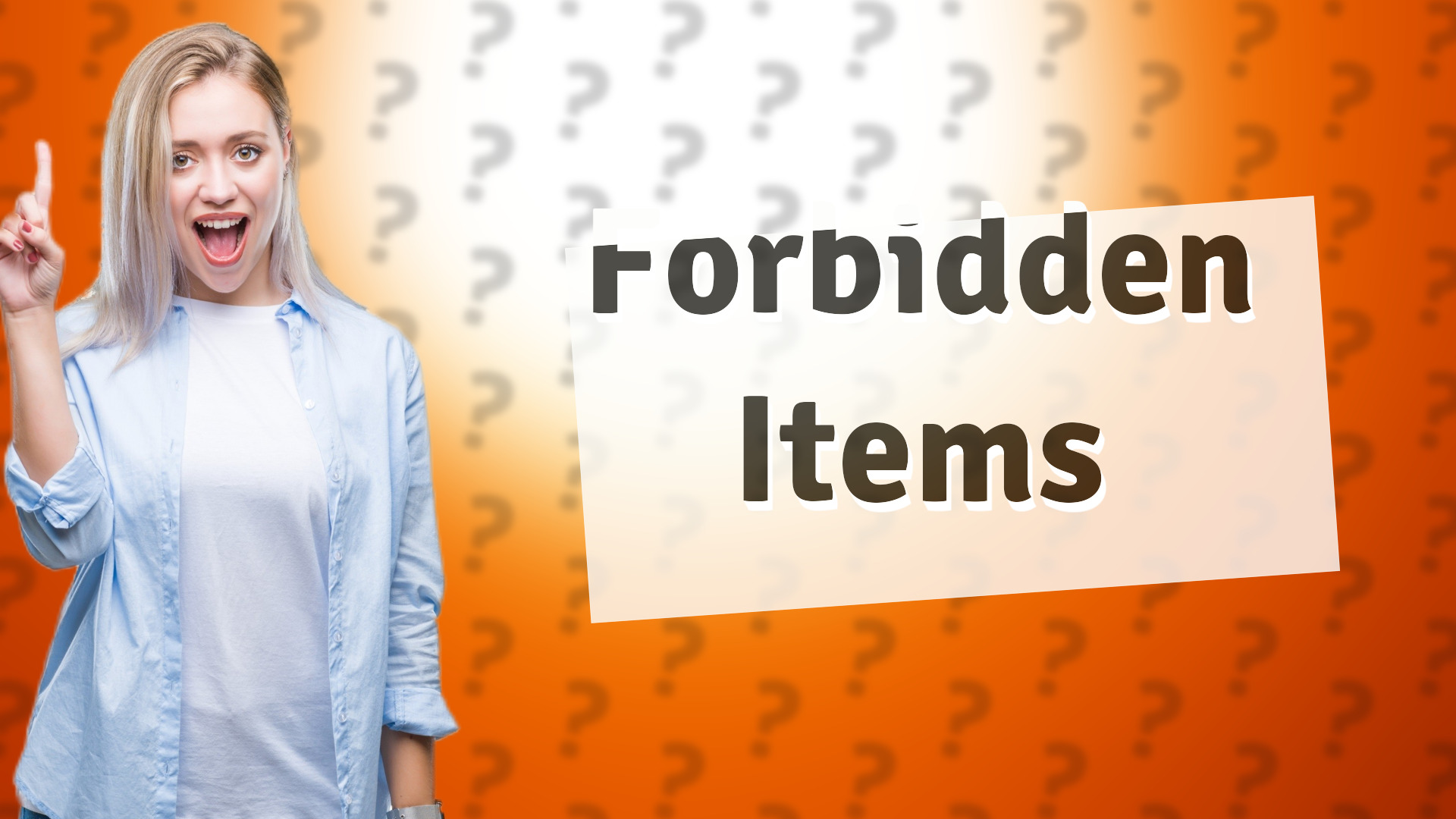 Forbidden Items