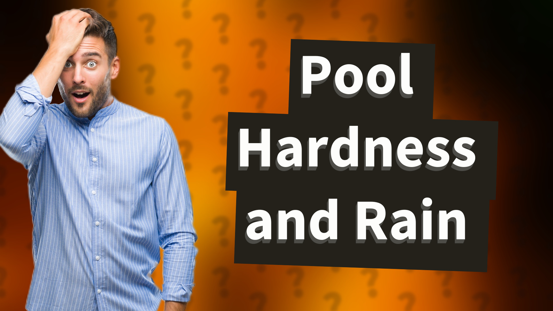 Pool Hardness and Rain