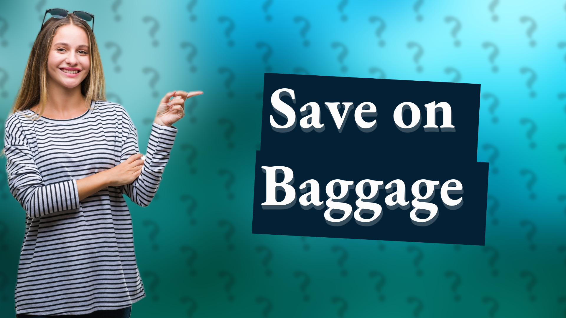 Save on Baggage