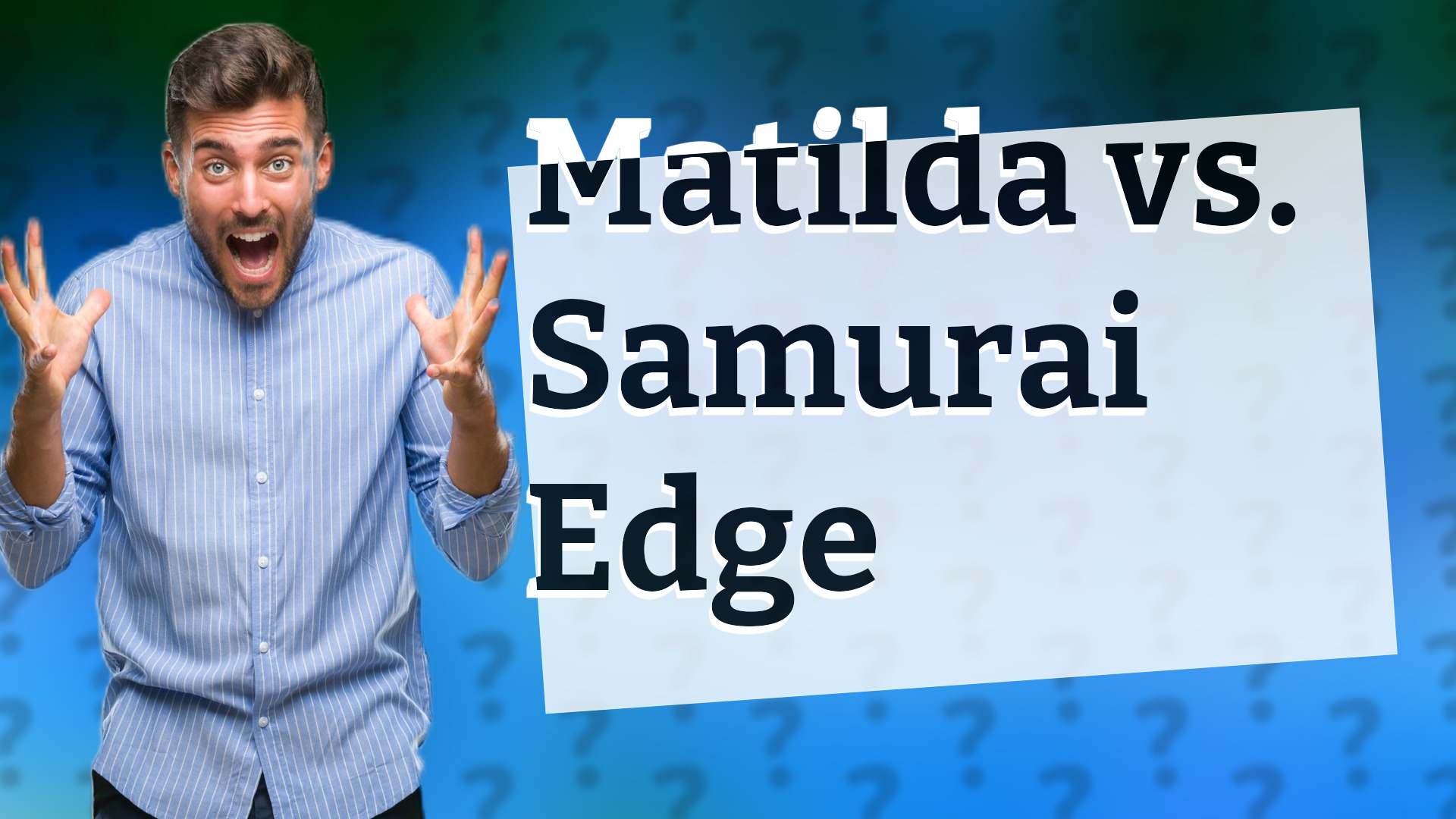 Matilda vs. Samurai Edge