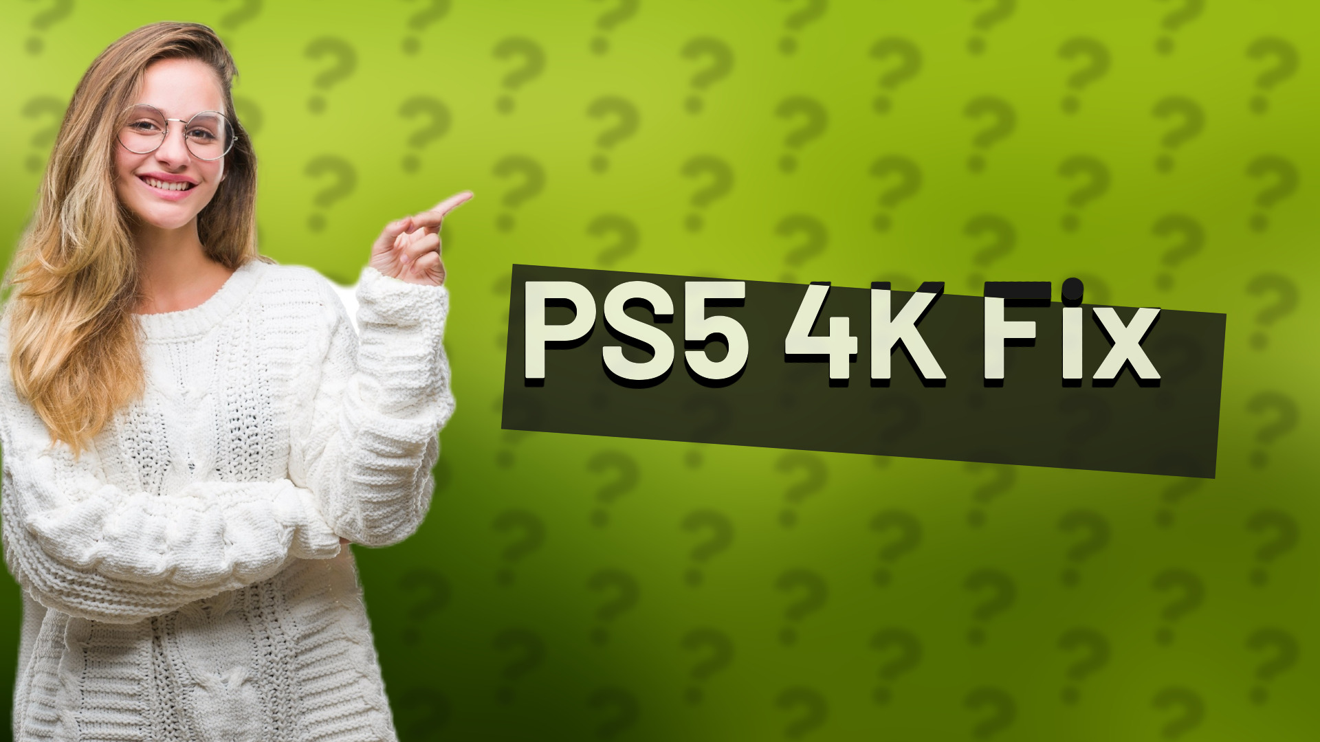 PS5 4K Fix