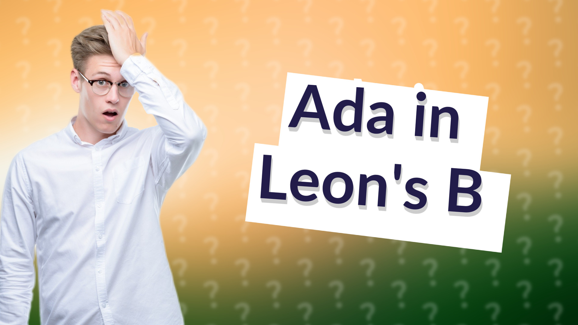 Ada in Leon's B
