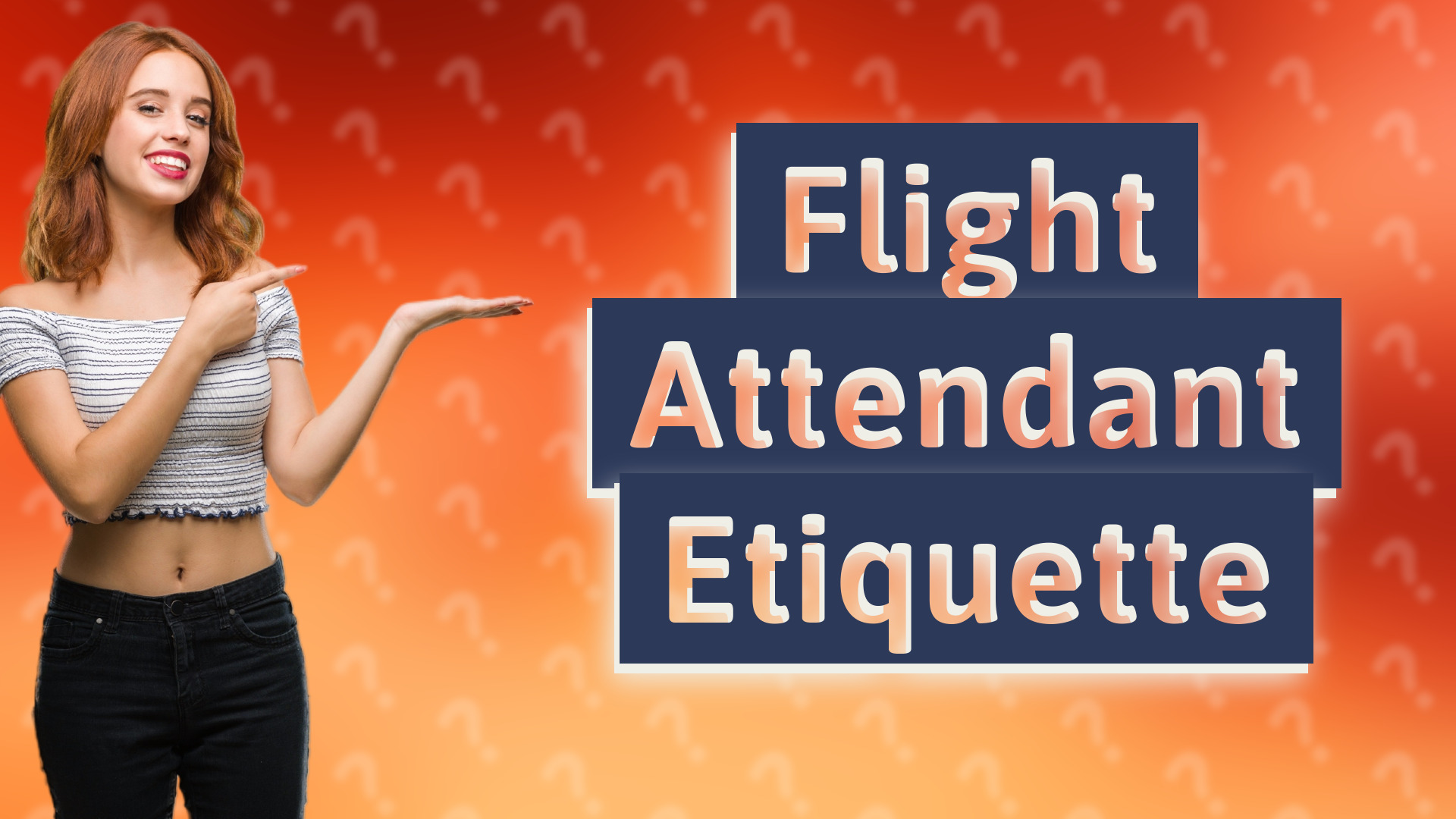 Flight Attendant Etiquette