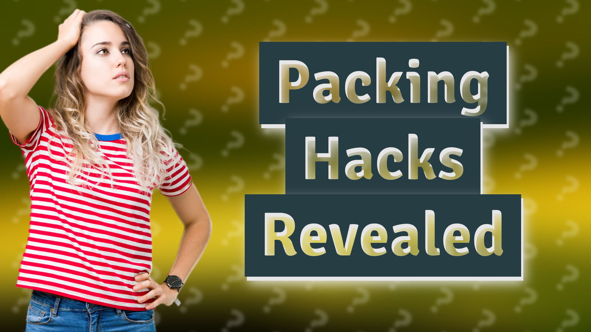 Packing Hacks Revealed