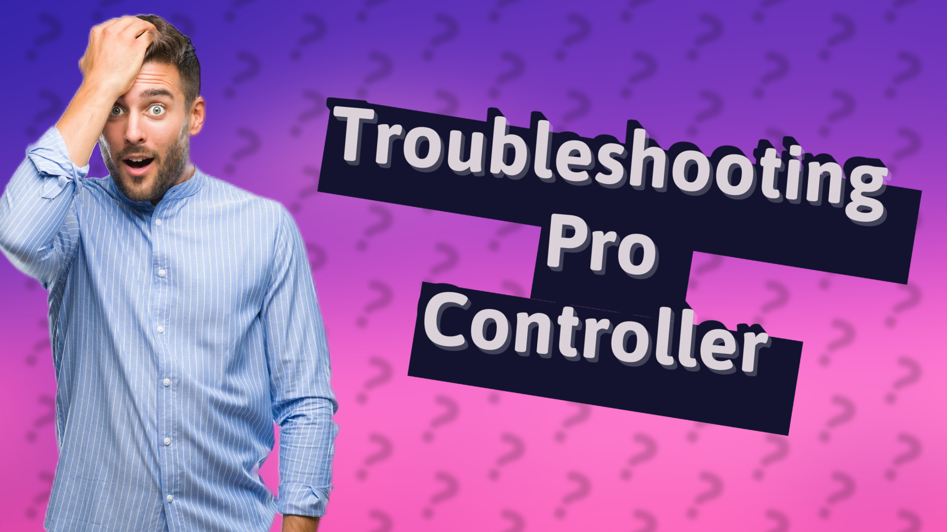 Troubleshooting Pro Controller