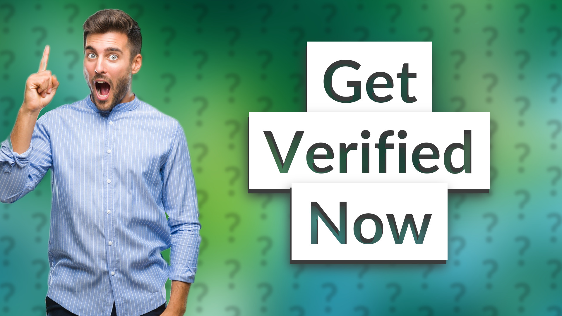 Get Verified Now