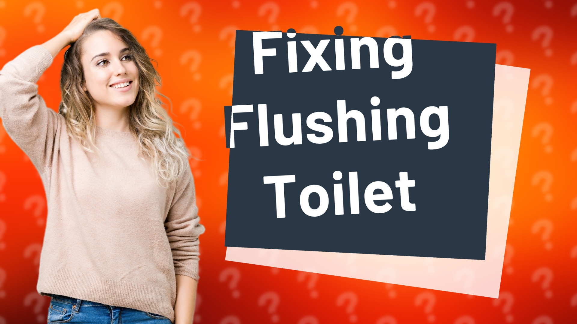 Fixing Flushing Toilet