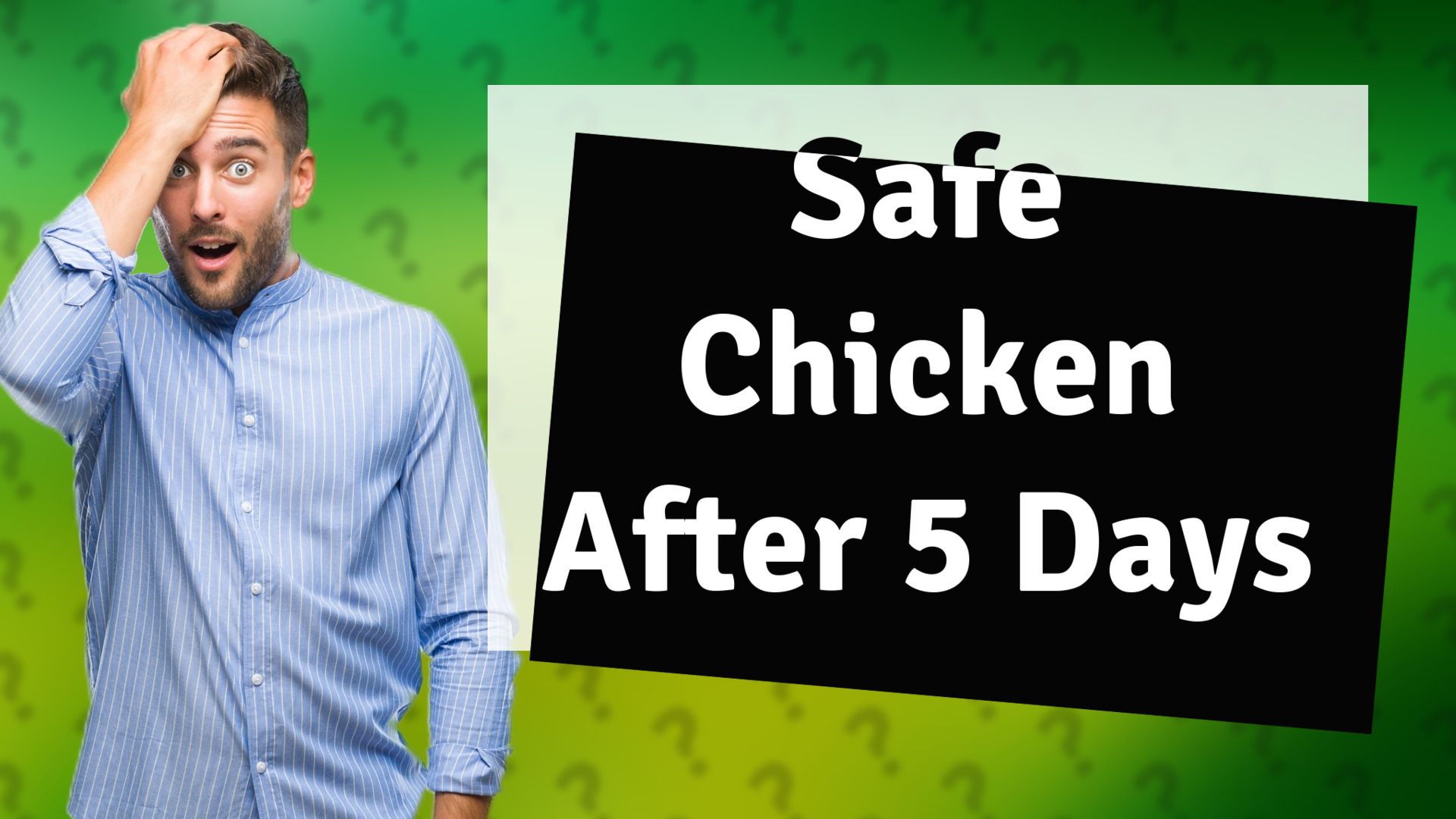 Safe Chicken After 5 Days