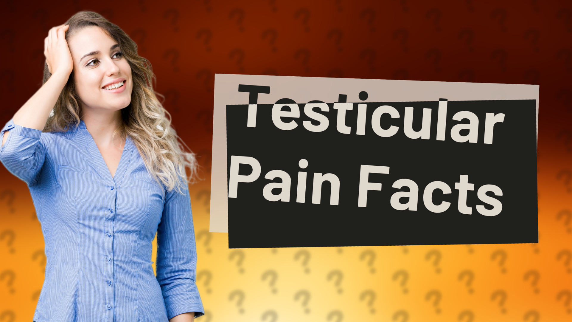Testicular Pain Facts