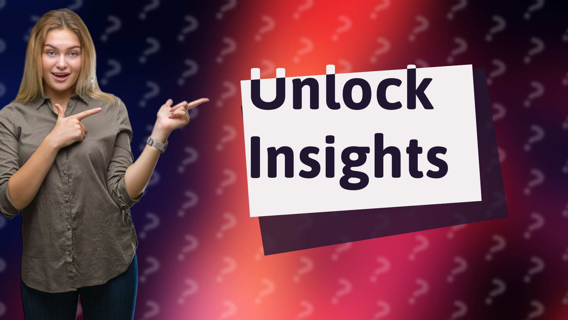 Unlock Insights