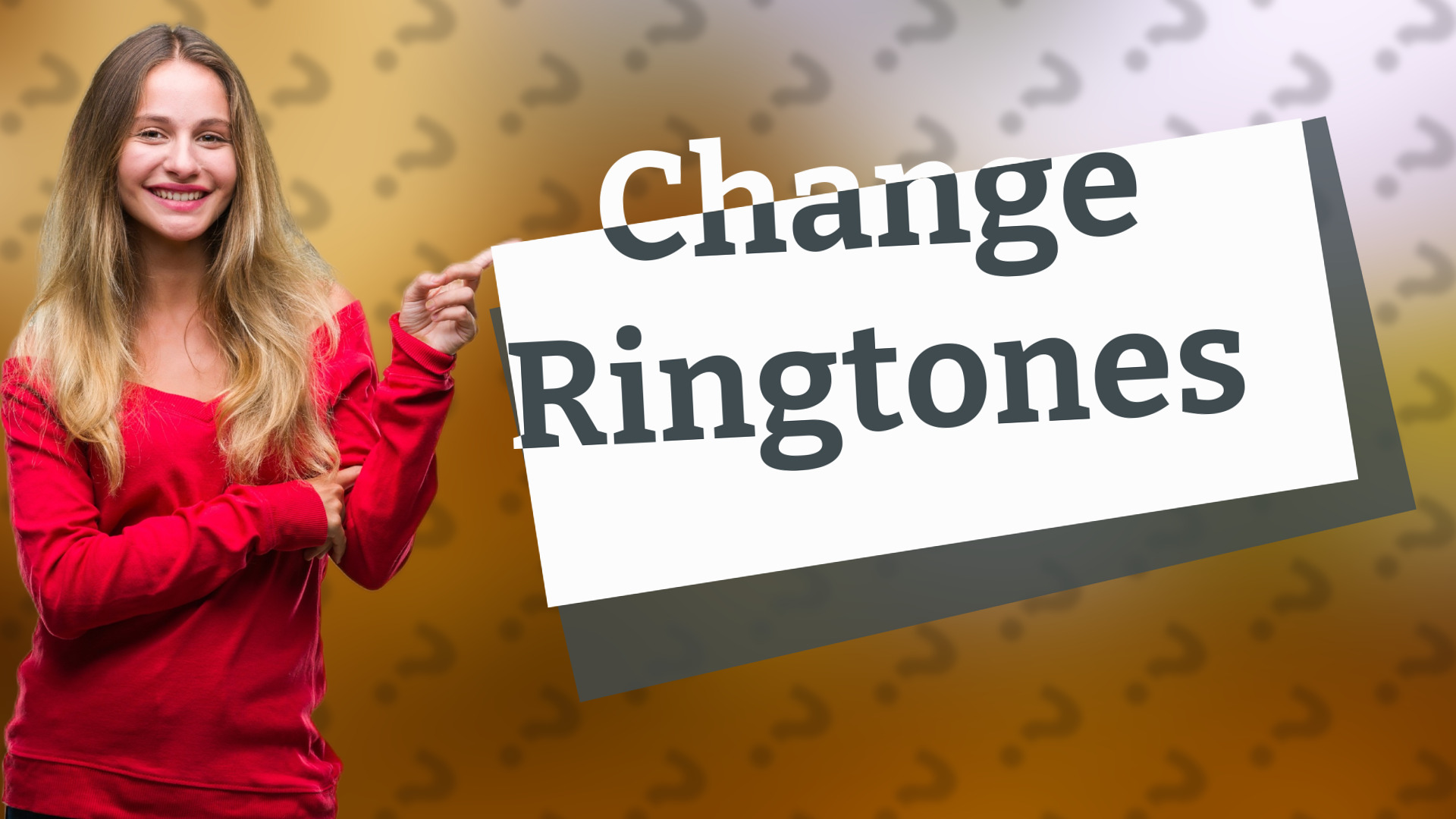 Change Ringtones