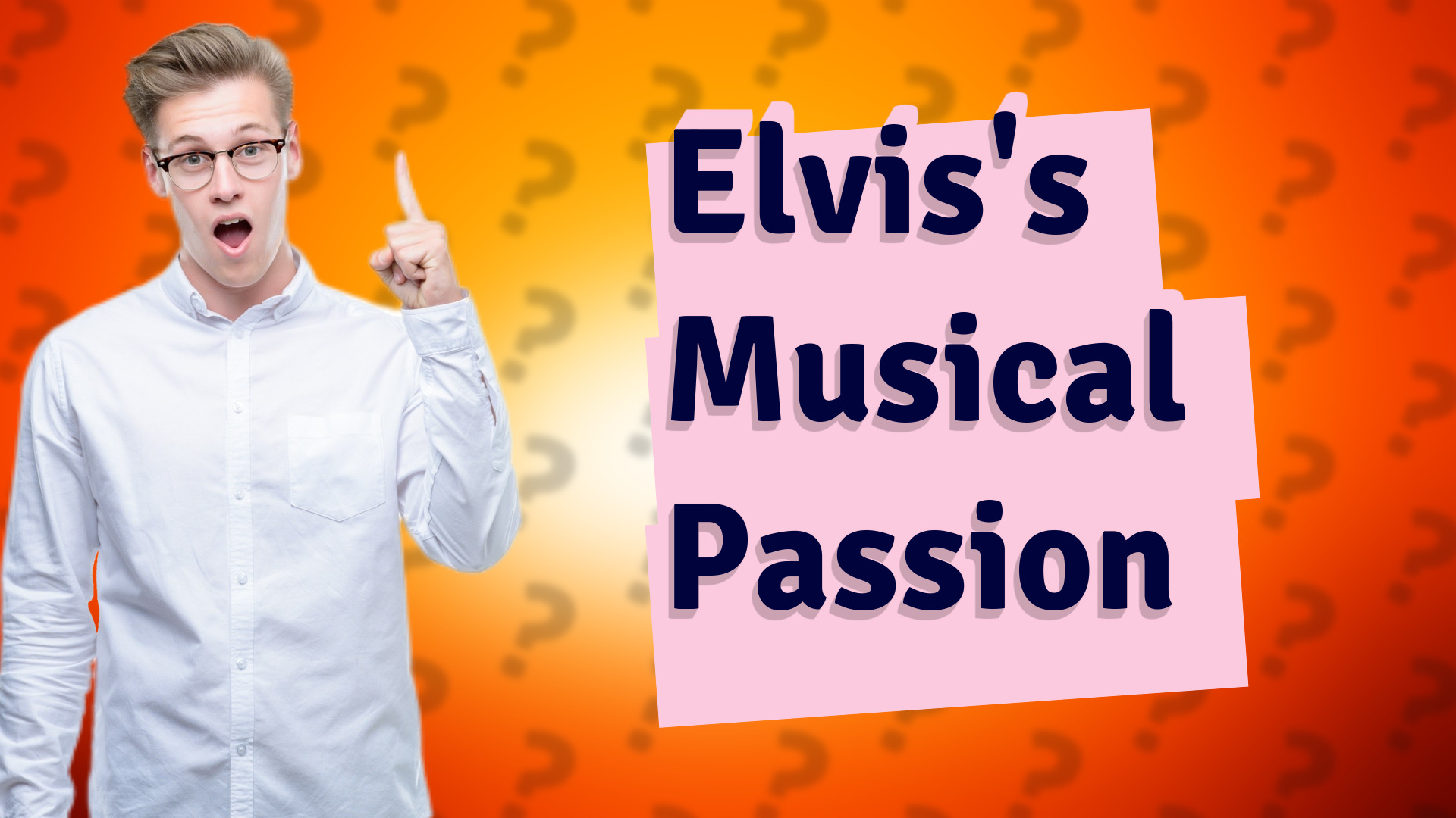 Elvis's Musical Passion